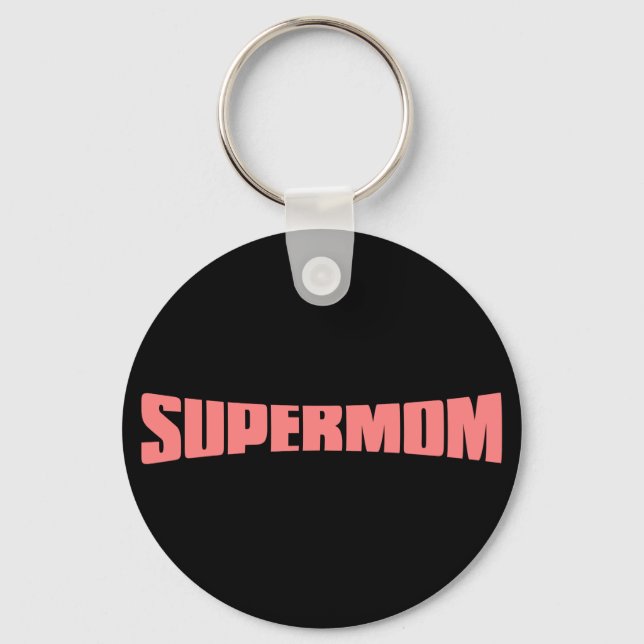 SuperMom: My mother is my super hero Key Ring (Front)