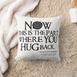 Supernatural "Hug Back" Quote Cushion