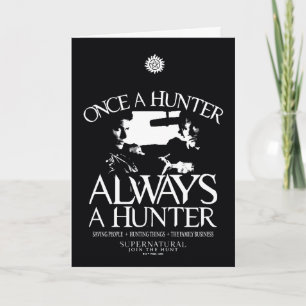 Supernatural "Once a Hunter, Always a Hunter" Card