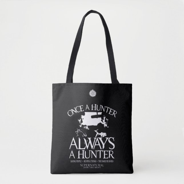 Supernatural "Once a Hunter, Always a Hunter" Tote Bag (Front)