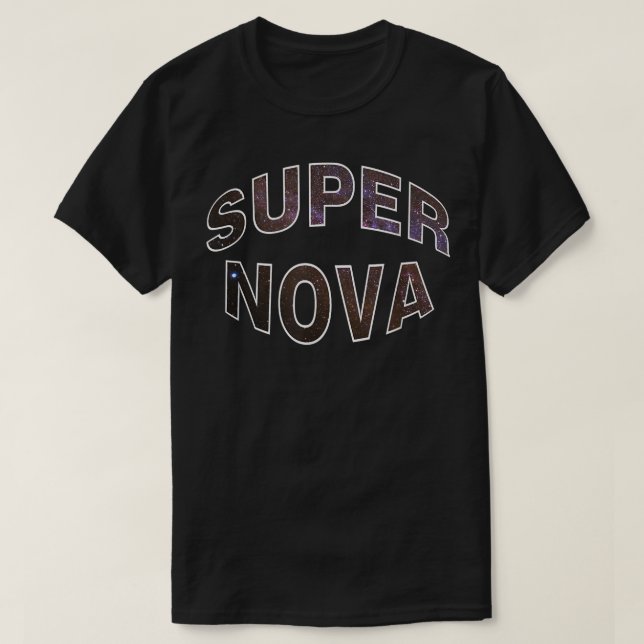 Supernova  for Space Travelers T-Shirt (Design Front)