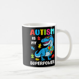 Superpower Autism Dinosaur T Rex Autistic Boys Coffee Mug