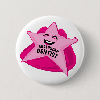 superstar dentist funny pin