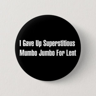 Superstitious Nonsense 6 Cm Round Badge
