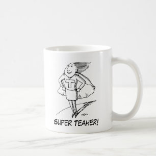 superteacher, Super Teaher!, Super Teacher Moto... Coffee Mug
