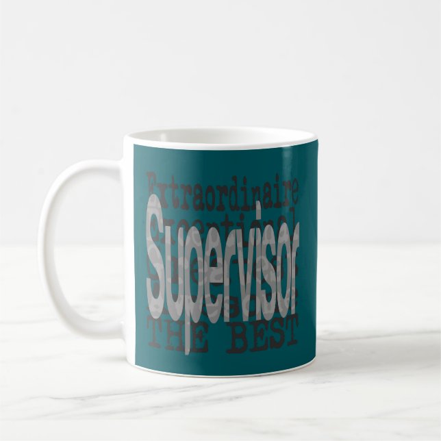 Supervisor Extraordinaire Coffee Mug (Left)