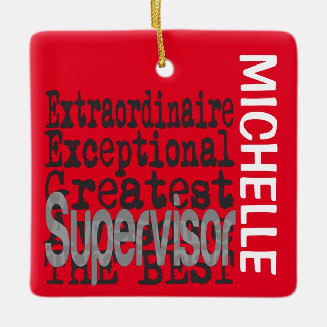 Supervisor Extraordinaire CUSTOM Ceramic Ornament (Front)
