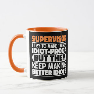 Supervisor I Try To Make Things Funny Sayings Cool Mug