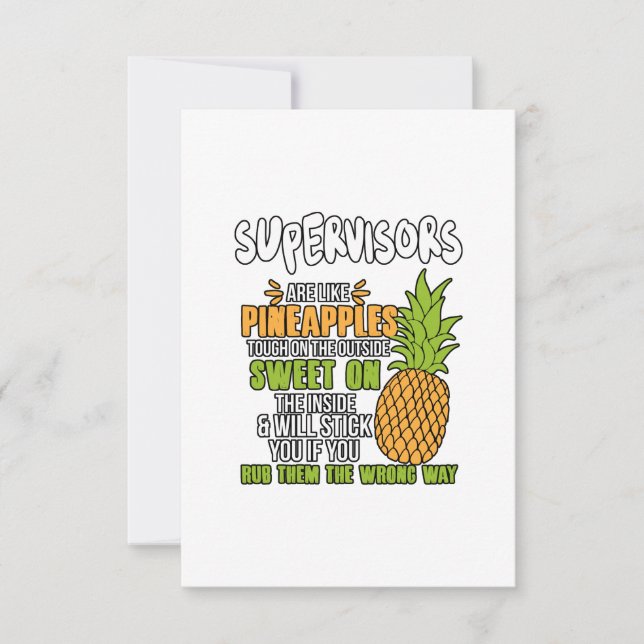 Supervisors Are Like Pineapples. Thank You Card (Front)