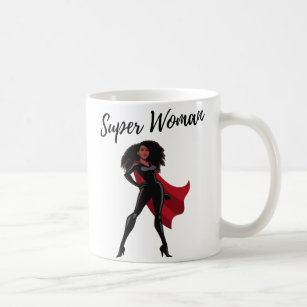 SuperWoman Being Female is my Superpower Coffee Mu Coffee Mug