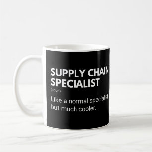 Supply Chain Specialist Funny Saying Coffee Mug