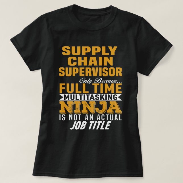 Supply Chain Supervisor T-Shirt (Design Front)
