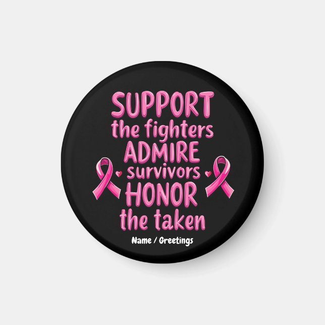 Support Admire Honour Breast Cancer Awareness Gift Magnet (Front)