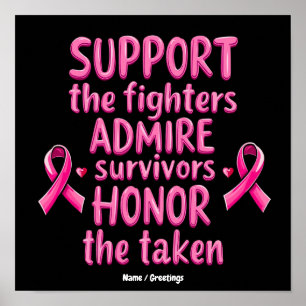 Support Admire Honour Breast Cancer Awareness Gift Poster