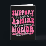 Support Admire Honour Breast Cancer Awareness Warr Card<br><div class="desc">Support Admire Honour Breast Cancer Awareness Warrior Ribbon</div>
