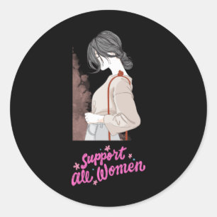 Support All Women 1 Classic Round Sticker