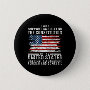 Support And Defend The Constitution - Us Flag 4th 6 Cm Round Badge