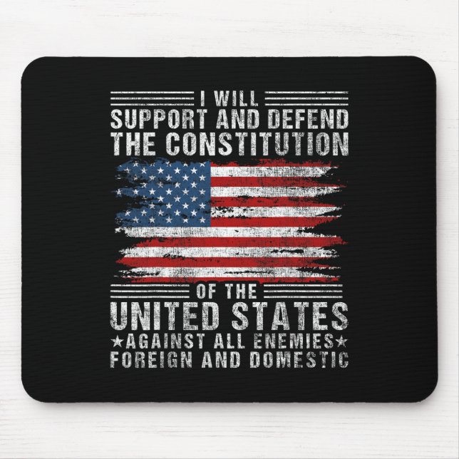 Support And Defend The Constitution - Us Flag 4th  Mouse Pad (Front)