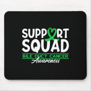 Support Awareness Squad Cholangiocarcinoma Bile Du Mouse Pad