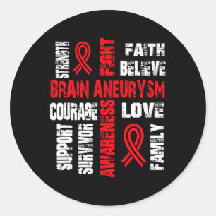 Support believe and fight BRAIN ANEURYSM Classic Round Sticker
