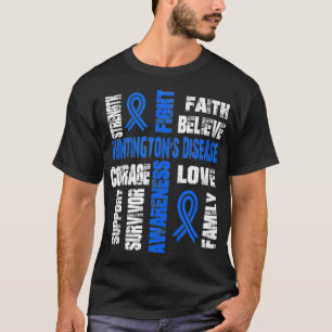 Support believe and fight HUNTINGTON'S DISEASE  T-Shirt
