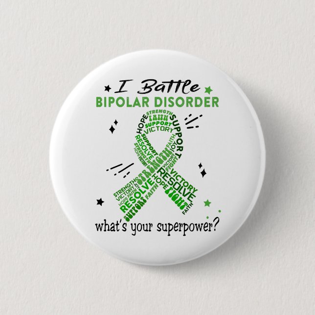 Support Bipolar Disorder Warrior Gifts 6 Cm Round Badge (Front)