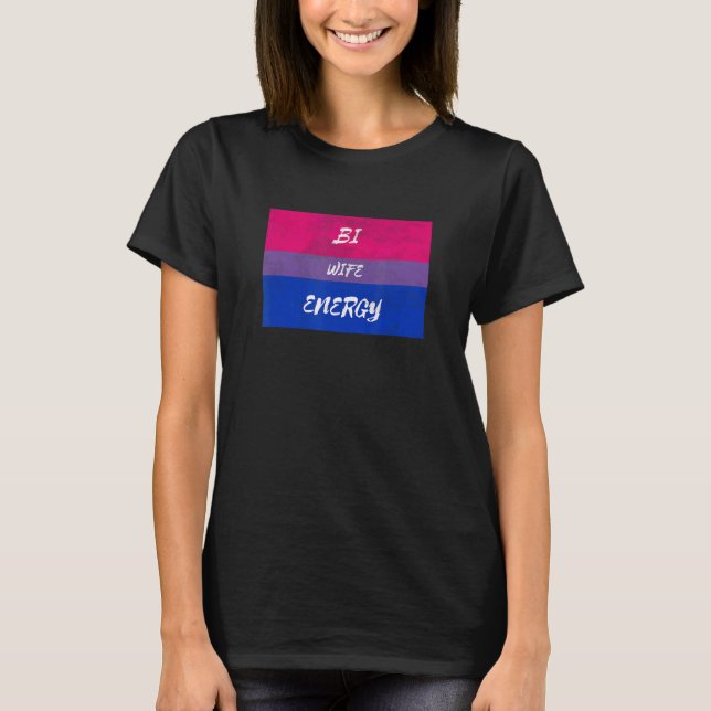Support Bisexuality Bisexual Pride Flag Bi Wife En T-Shirt (Front)