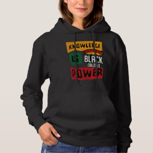 Support Black Colleges Knowledge Is Power Hoodie