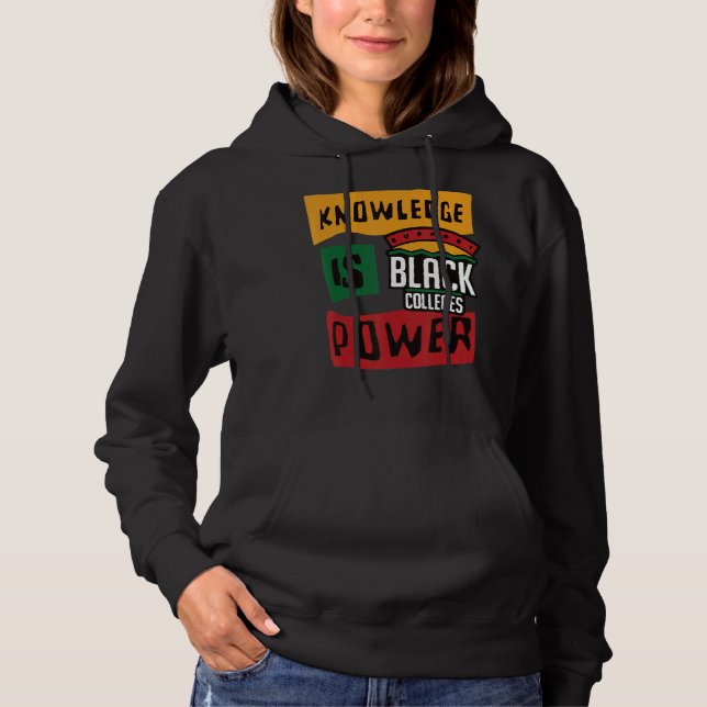 Support Black Colleges Knowledge Is Power Hoodie (Front)