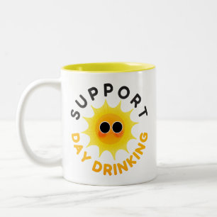 Support Day Drinking Funny Sunshine Mug