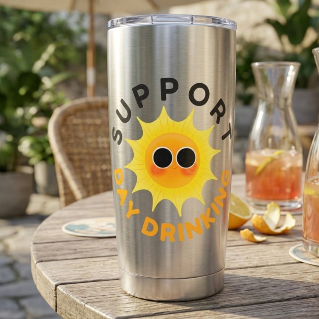 Support Day Drinking Thermal Tumbler – Funny (Creator Uploaded)