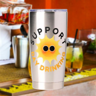 Support Day Drinking Thermal Tumbler – Funny