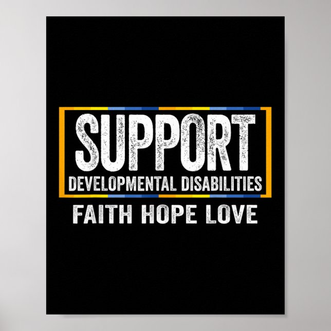 Support Developmental Disabilities Awareness _1  Poster (Front)