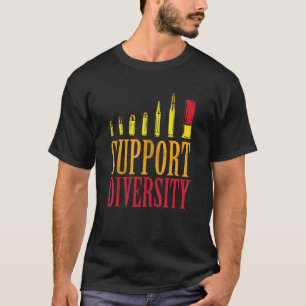 Support Diversity Bullet - Gun Gun T-Shirt