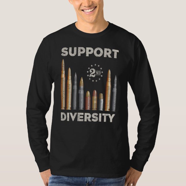 Support Diversity Bullet Second Amendment Gun Righ T-Shirt (Front)
