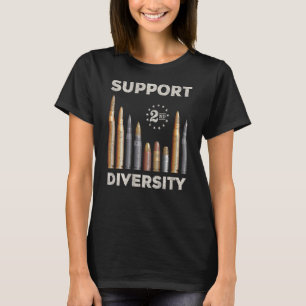 Support Diversity Bullet Second Amendment Gun Righ T-Shirt