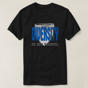Support Diversity in My School Logoed Custom T-Shirt