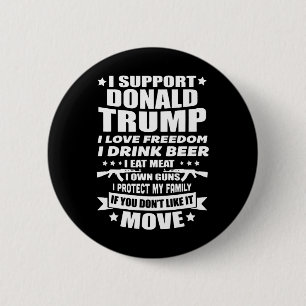 Support Donald Trump I Love Freedom I Drink Beer 6 Cm Round Badge