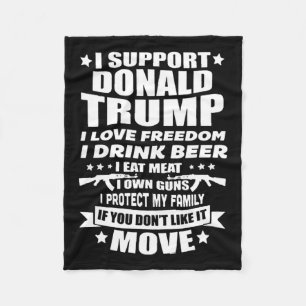 Support Donald Trump I Love Freedom I Drink Beer Fleece Blanket