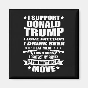 Support Donald Trump I Love Freedom I Drink Beer Magnet