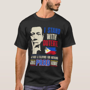 Support Duterte – Stand With Duterte Against Icc C T-Shirt