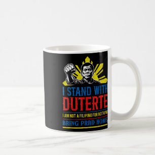 Support Duterte Stand With Duterte Free Duterte Coffee Mug