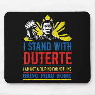 Support Duterte Stand With Duterte Free Duterte Mouse Pad