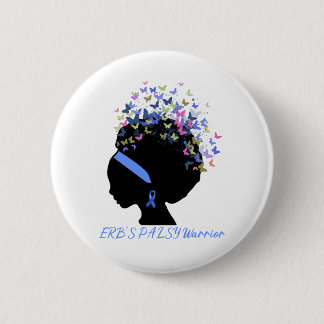 Support ERB'S PALSY Warrior Gifts 6 Cm Round Badge