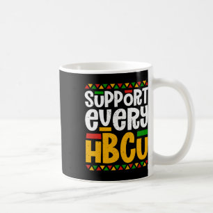 Support Every Hbcu Historical Black College Studen Coffee Mug