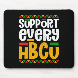 Support Every Hbcu Historical Black College Studen Mouse Pad