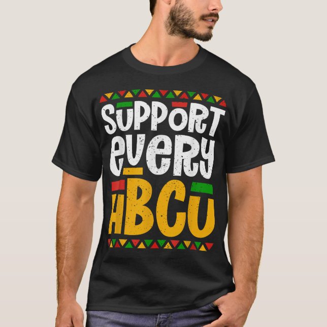  Support Every Hbcu Historical Black College T-Shirt (Front)