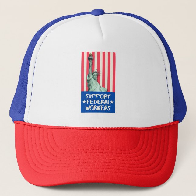 Support Federal workers  Trucker Hat (Front)