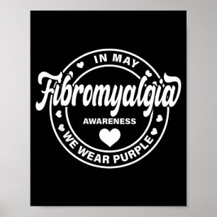 Support Fibromyalgia Awareness Shirt For Men Women Poster