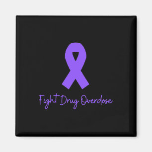 Support Fight Drug Overdose Opioid Awareness For M Magnet